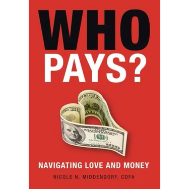 Who Pays?: Navigating Love and Money