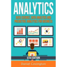 Analytics: Data Science, Data Analysis and Predictive Analytics for Business