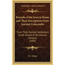 Records of the Jews in Rome and Their Inscriptions from Ancient Catacombs: From Their Earliest Settlement to the Period of the Flavian Dynasty (1895)