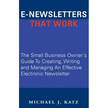 E-Newsletters That Work