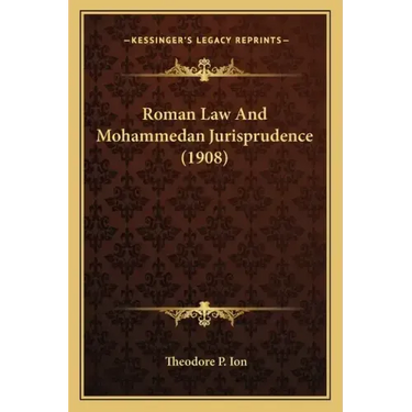 Roman Law And Mohammedan Jurisprudence (1908)