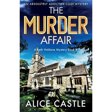 The Murder Affair: An absolutely addictive cozy mystery