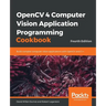 OpenCV 4 Computer Vision Application Programming Cookbook