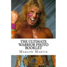 The Ultimate Warrior Photo Booklet: The Life And Memory Of The Ultimate Warrior