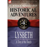 Historical Adventures: 4-Lysbeth: A Tale of the Dutch