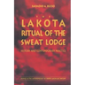 The Lakota Ritual of the Sweat Lodge: History and Contemporary Practice