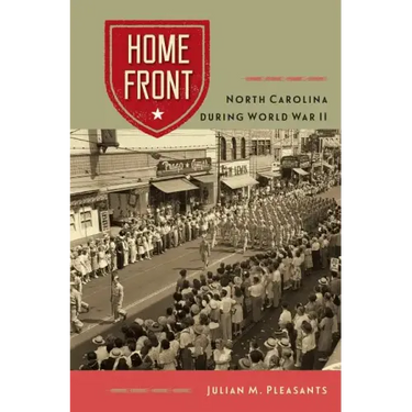 Home Front: North Carolina During World War II