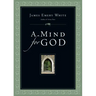 A Mind for God