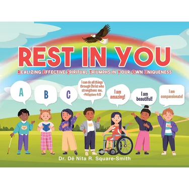 Rest in You: Realizing Effective Spiritual Triumphs in Your Own Uniqueness