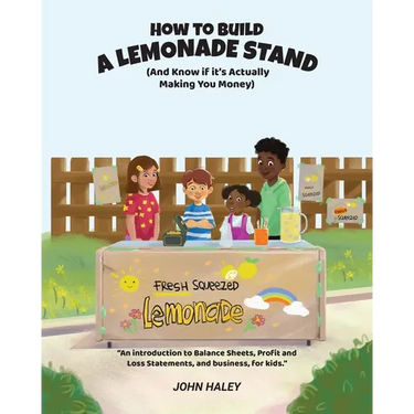 How to Build a Lemonade Stand: (And Know if It's Actually Making You Money)