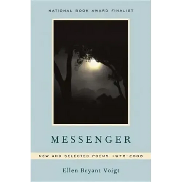 Messenger: New and Selected Poems 1976-2006
