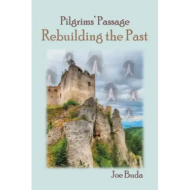 Pilgrims' Passage: Rebuilding the Past