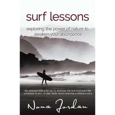 surf lessons: exploring the power of nature to awaken your abundance