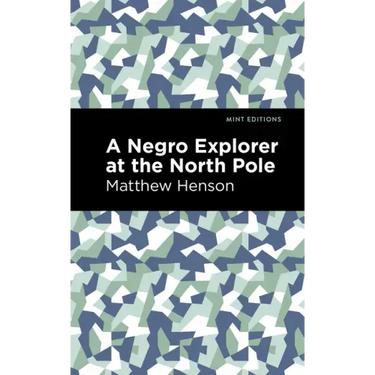 A Negro Explorer at the North Pole