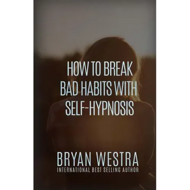 How To Break Bad Habits With Self-Hypnosis