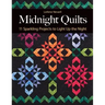 Midnight Quilts: 11 Sparkling Projects to Light Up the Night