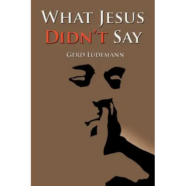 What Jesus Didn't Say