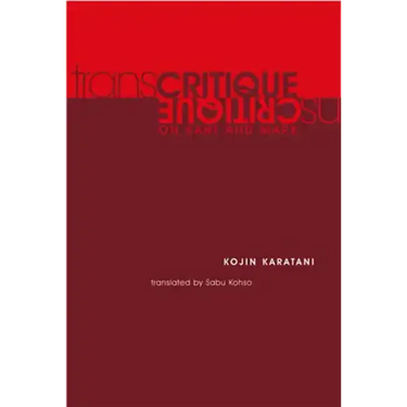 Transcritique: On Kant and Marx