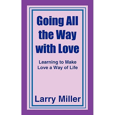 Going All the Way with Love