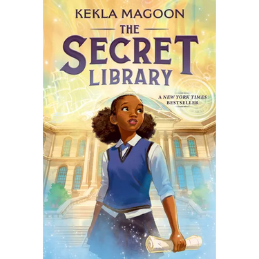 The Secret Library: (A Magical Time-Travel Adventure about Family, Courage, and Identity for Middle-Grade Readers Ages 8-12 in Grades 3-7)