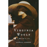 Virginia Woolf: A Writer's Life