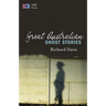 Great Australian Ghost Stories