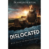 Dislocated: Book Ten in the Mad Mick Series