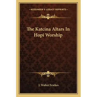 The Katcina Altars in Hopi Worship