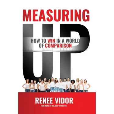 Measuring Up: How to WIN in a World of Comparison