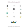 Holistic Philosphy 101