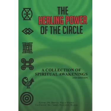 The Healing Power of the Circle: A Collection of Spiritual Awakenings
