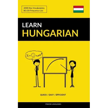Learn Hungarian - Quick / Easy / Efficient: 2000 Key Vocabularies