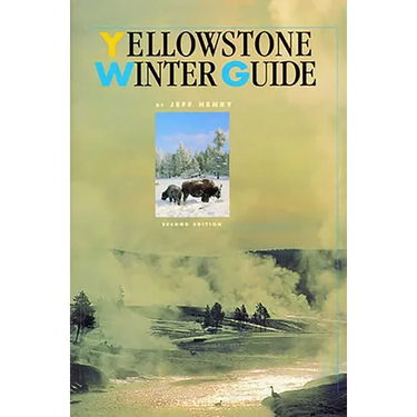 Yellowstone Winter Guide