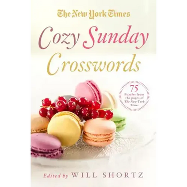 The New York Times Cozy Sunday Crosswords: 75 Puzzles from the Pages of the New York Times