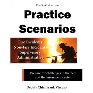 Practice Scenarios: Practice Scenarios for the Fire Service