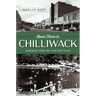 Boom Times in Chilliwack: Memories from the Post-War Years