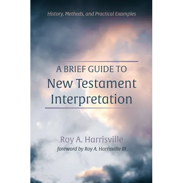 A Brief Guide to New Testament Interpretation