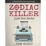 Zodiac Killer: Just the Facts