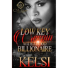 Lowkey Creepin' With A Hood Billionaire: An Urban Romance