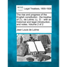 The rise and progress of the English constitution: the treatise of J.L. de Lolme, LL. D.: with an historical and legal introduction, and notes. Volume