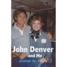 John Denver and Me