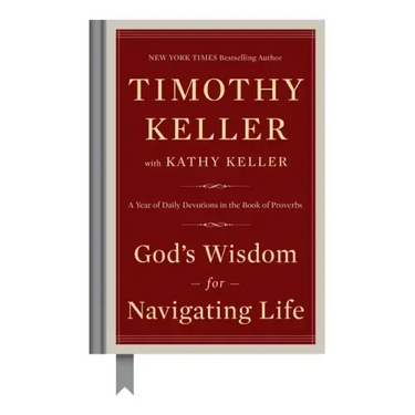 God's Wisdom for Navigating Life: A Year of Daily Devotions in the Book of Proverbs