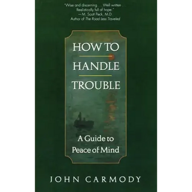 How to Handle Trouble