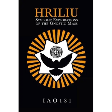 Hriliu: Symbolic Explorations of the Gnostic Mass