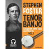 Stephen Foster - Tenor Banjo Songbook for Beginners with Tabs and Chords Vol. 1