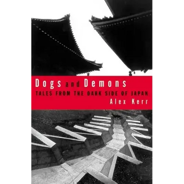 Dogs and Demons: Tales from the Dark Side of Modern Japan