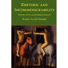 Rhetoric and Incommensurability
