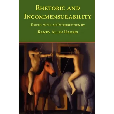Rhetoric and Incommensurability
