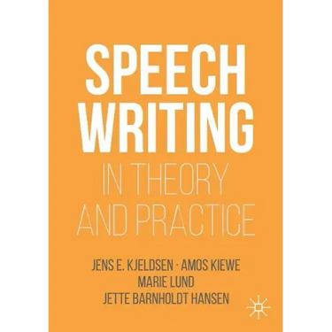 Speechwriting in Theory and Practice