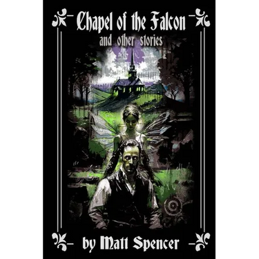 Chapel of the Falcon and other stories